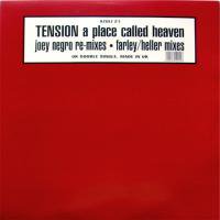 Tension / A Place Called Heaven