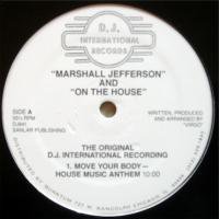 Marshall Jefferson and On The House / Move Your Body