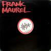 Frank Maurel Turn It Up He Said