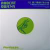 Robert Owens I'll Be Your Friend