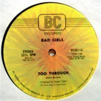 Bad Girls / Too Through