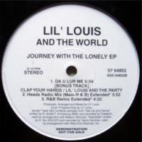 Lil' Louis & The World / Journey With The Lonely EP