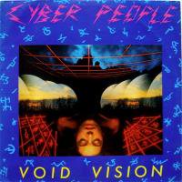Cyber People / Void Vision