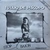 Tullio De Piscopo Stop Bajon..
