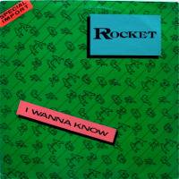 Rocket / I Wanna Know