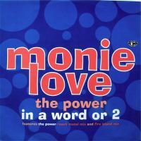 Monie Love / In A Word Or 2 c/w The Power