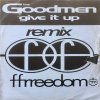 The Goodmen / Give It Up