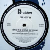 Sandy B / Make The World Go Round