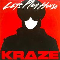 Kraze / Let's Play House