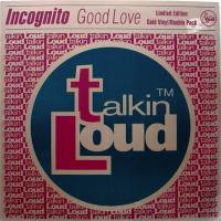 Incognito / Good Love