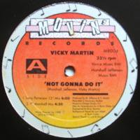Vicky Martin / Not Gonna Do It