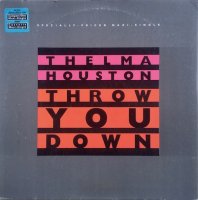 Thelma Houston / Throw You Down