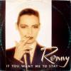 Ronny / If You Want Me To Stay