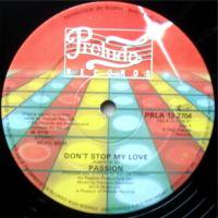 Passion / Don't Stop My Love