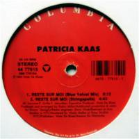 Patricia Kaas / Reste Sur Moi