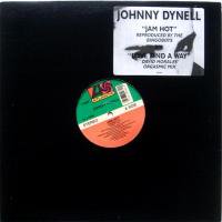 Johnny Dynell / Jam Hot c/w Love Find A Way