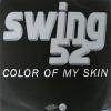 Swing 52 Color Of My Skin