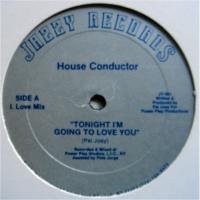House Conductor / Tonight I'm Going To Love You