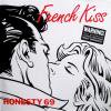 Honesty 69 French Kiss