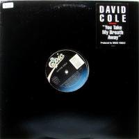 David Cole / You Take My Breath Away