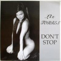 Liz Torres / I Don't Want You To Stop