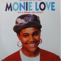 Monie Love / It's A Shame