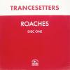 Trancesetters / Roaches