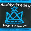 Daddy Freddy / The Crown