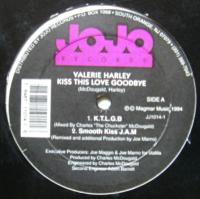 Valerie Harley / Kiss This Love Goodbye