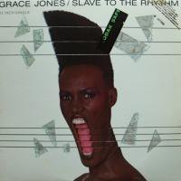 Grace Jones / Slave To The Rhythm