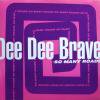 Dee Dee Brave So Many Roads