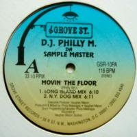 D.J. Philly M. / Movin' The Floor