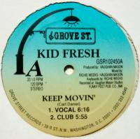 Kid Fresh / Keep Movin'