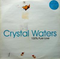 Crystal Waters / 100% Pure Love
