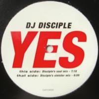 DJ Disciple / Yes