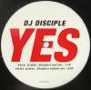 DJ Disciple / Yes