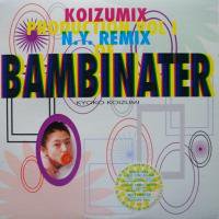 Kyoko Koizumi / Koizumix Production Vol. 1 N.Y. Remix Of Bambinater