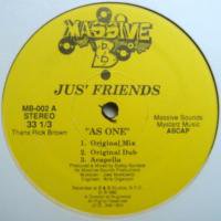 Jus' Friends / As One