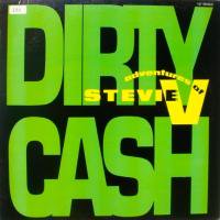 Adventures Of Stevie V. / Dirty Cash