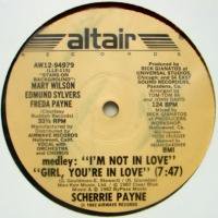 Scherrie Payne / I'm Not In Love - Girl, You're In Love