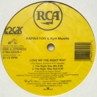 Rapination & Kym Mazelle / Love Me The Right Way