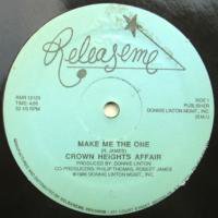 Crown Heights Affair / Make Me The One
