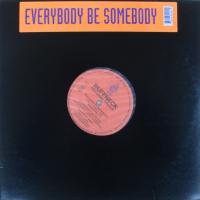 Ruffneck Featuring Yavahn / Everybody Be Somebody