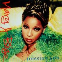Mary J. Blige / Missing You