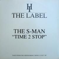 The S-Man / Time 2 Stop