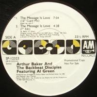 Arthur Baker And The Backbeat Disciples / The Message Is Love