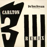 Carlton / Do You Dream