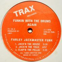 Farley Jackmaster Funk / Funkin With The Drums Again