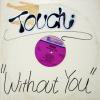 Touch Without You