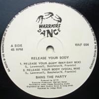 Bang The Party / Release Your Body